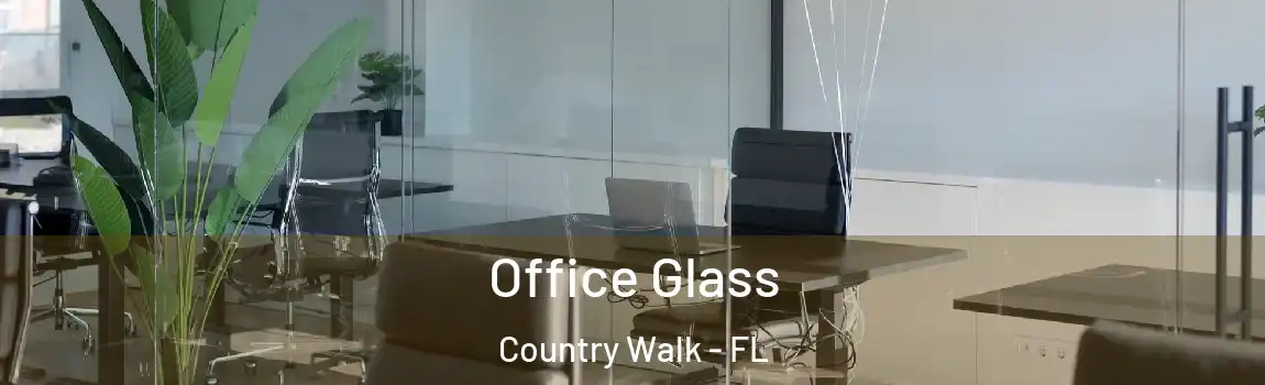 Office Glass Country Walk - FL